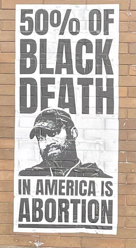 Close up of the Kanye West pro-life poster that says "50% of Black Death in America is Abortion."